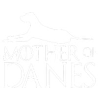 Womens Mother Of Danes Funny Funny Great Dane T-Shirt