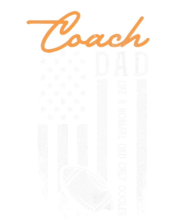 Football Coach Dad Like A Normal Dad Only Cooler USA Flag Tall T-Shirt