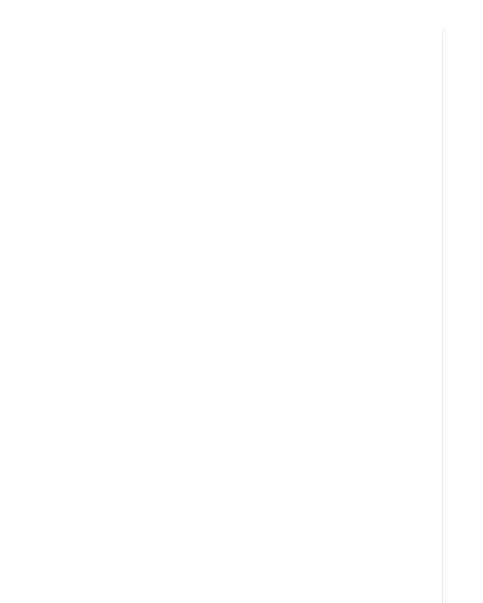 I Do My Own Stunts Funny Broken Arm Leg Gift Idea Funny Gift Sweatshirt Cinch Pack Bag