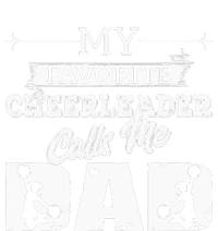 My Favorite Cheerleader Calls Me Dad Cheer Fathers Day Full Zip Hoodie