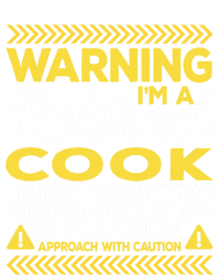 Warning Retired Cook Funny Chef Humor Culinary Artist Gift T-Shirt