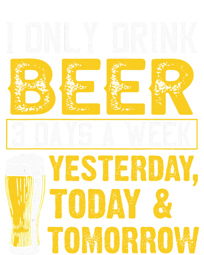 Funny I Only Drink Beer 3 Days A Week Drinker Humor Lovers Ladies Essential Tank