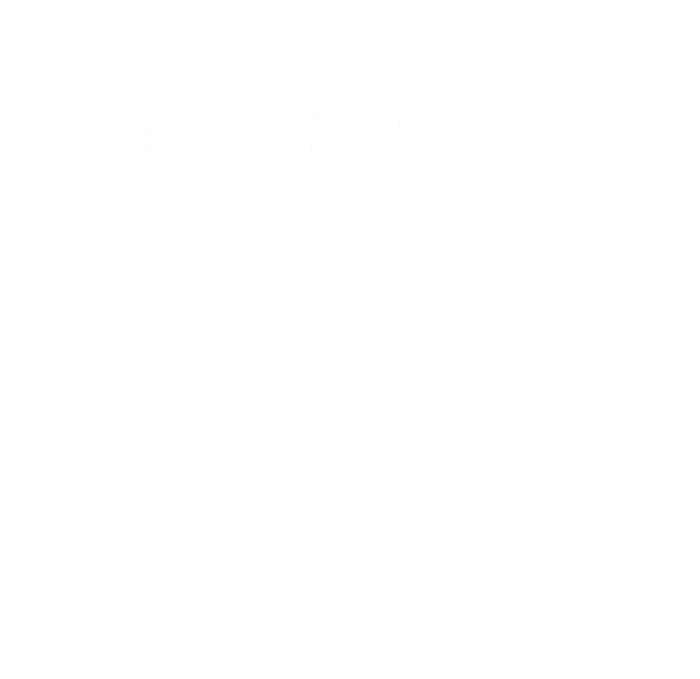 Sagittarius Facts Gift Funny Sagittarius Birthday Zodiac Funny Gift T-Shirt