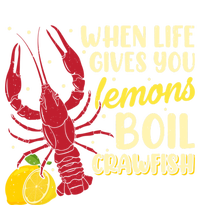 When Lifes Gives You Lemons Boil Crawfish Season Gift Premium T-Shirt