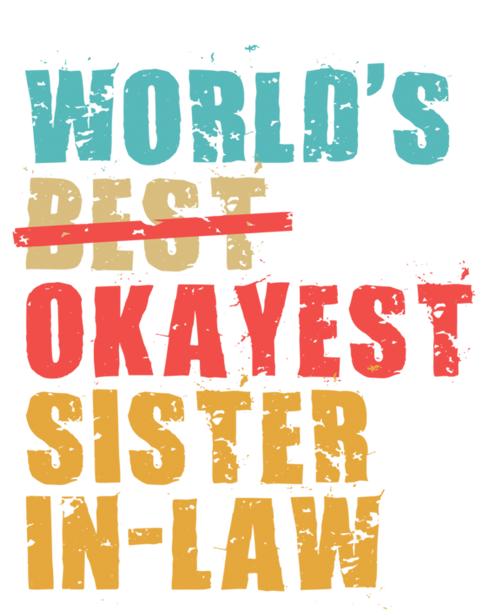 Worlds Best Okayest Sisterinlaw Acy010b Gift Women's Tri-Blend 3/4-Sleeve Raglan Shirt