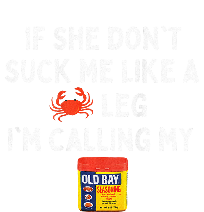 Maryland If She Dont Suck Me Like A Crab Leg Toddler Sweatshirt