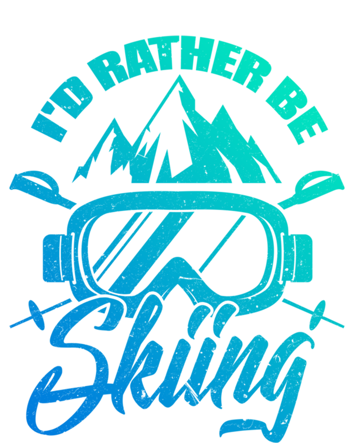 Id Rather Be Skiing Holiday Ski Winter Sport Gift Hoodie