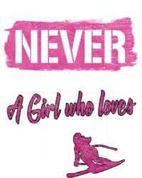 Ski Lovers Never Underestimate A Who Loves Skiing Gift Meaningful Gift Premium T-Shirt