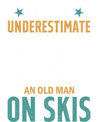 Ski Winter Skiing Never Underestimate An Old On Skis Gift T-Shirt