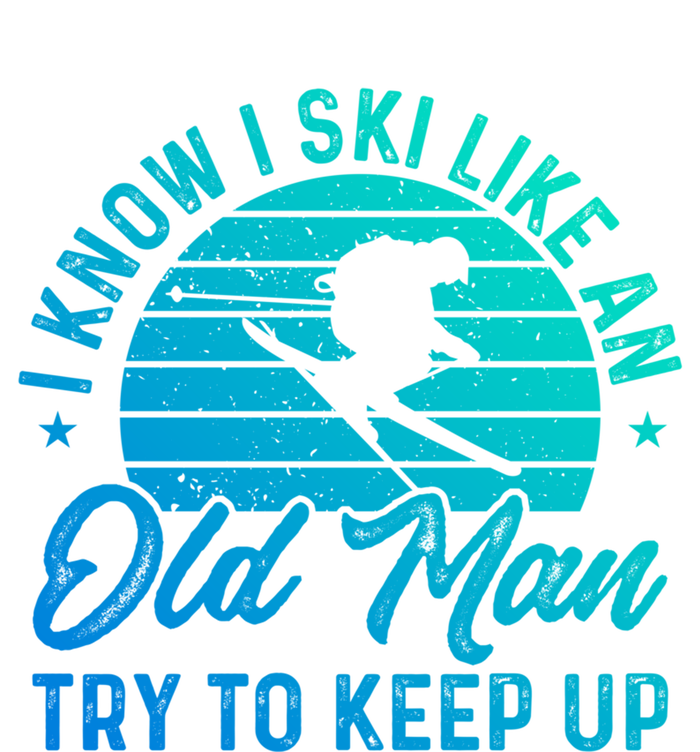 Skiing I Ski Like An Old Try To Keep Up Winter Skier Gift Magnet