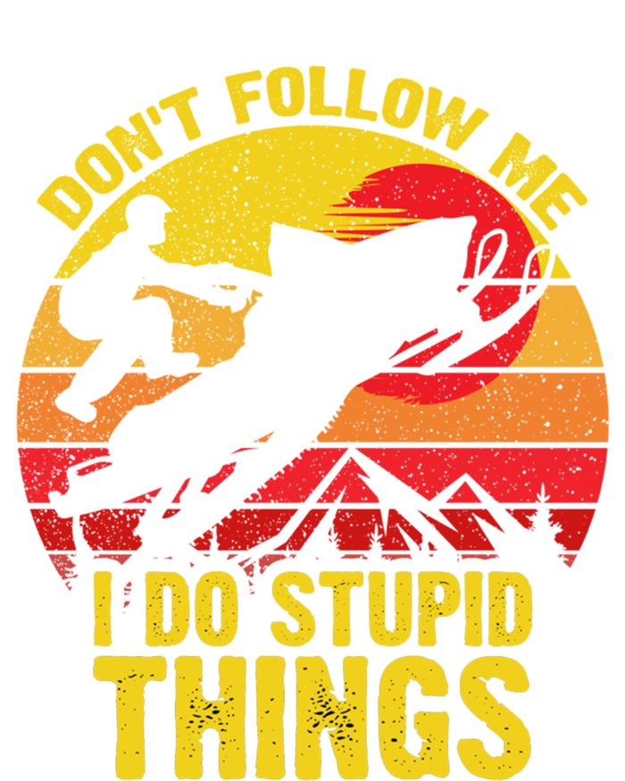 Vintage Dont Follow Me I Do Stupid Things Snowmobile Gift T-Shirt