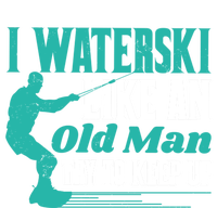 Waterskiiing I Waterski Like An Old Cool Gift Tank Top