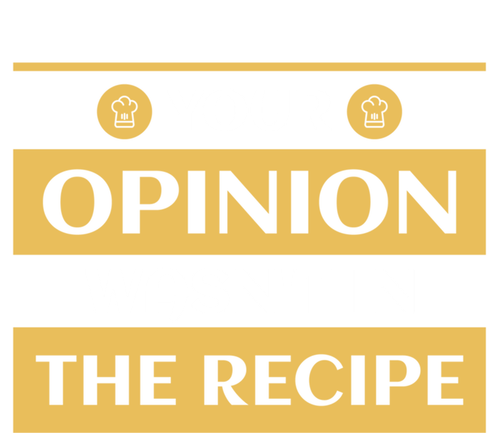 Your Opinion Wasnt In The Recipe Bakery Dessert Gift Pom Pom 12in Knit Beanie