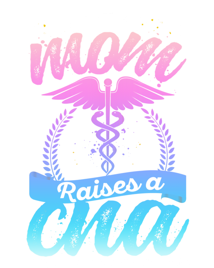 Cna Mom Nurse Week The Best Kind Of Mom Raises A Cna Certifi Cool Gift Tote Bag