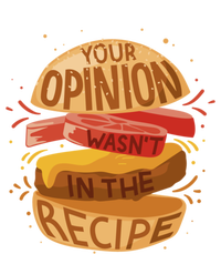 Your Opinion Wasnt In The Recipe Funny Restaurant Chef Gift Women's Racerback Tank