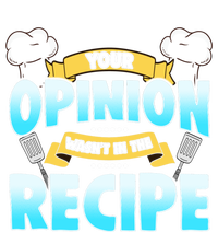 Your Opinion Wasnt In The Recipe Cool Gift Sustainable Knit Beanie