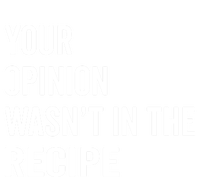 Your Opinion Wasnt In The Recipe Korean Tteokbokki Gift Sweatshirt Cinch Pack Bag