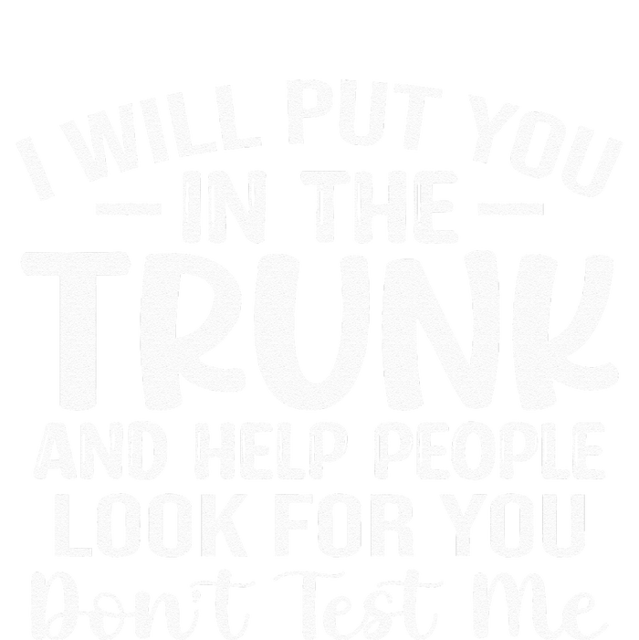 I Will Put You In The Trunk Baby Long Sleeve Bodysuit