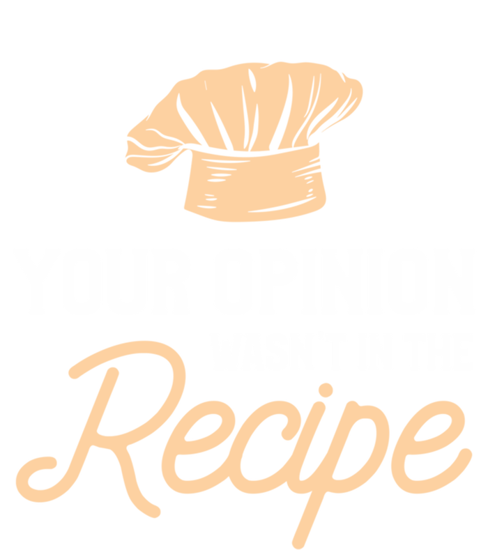 Your Opinion Wasn’t In The Recipe Gift For Cooking Chef Gift Ladies Essential Flowy Tank