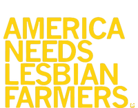 America Needs Lesbian Farmers Hoodie