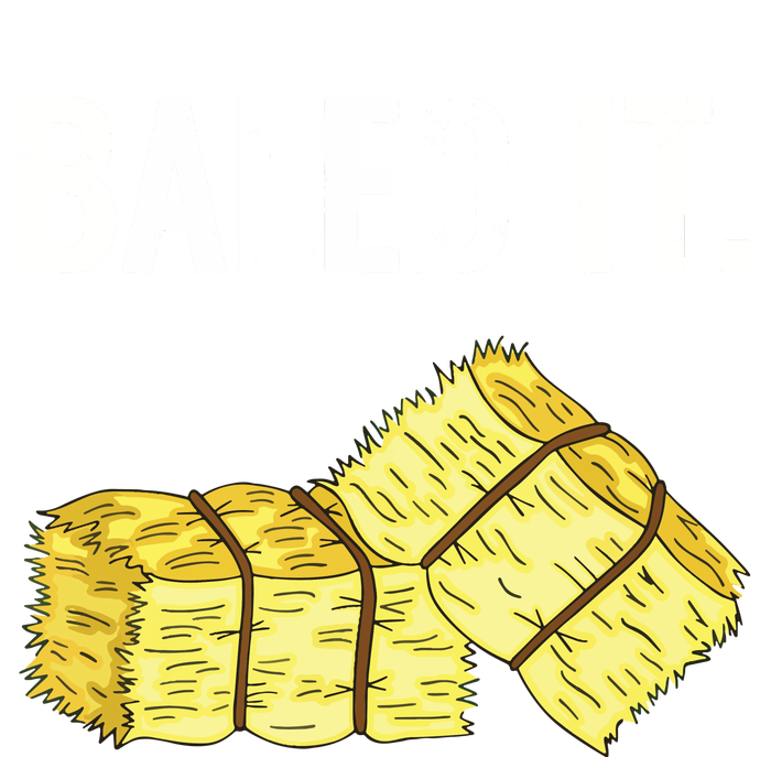 Baled It Farmer Hay Baling Bale Joke Gift T-Shirt