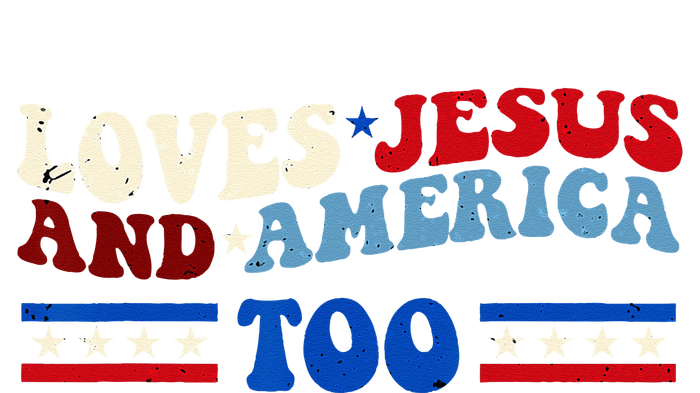 Loves Jesus And America Too Patriotic 4th of july christian T-Shirt