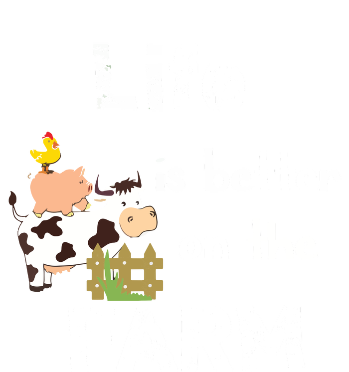 Cute Life Is Better On Farm Farmer Funny Farm Life Tee T-Shirt