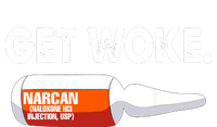 Get Woke Narcan Drug T-Shirt