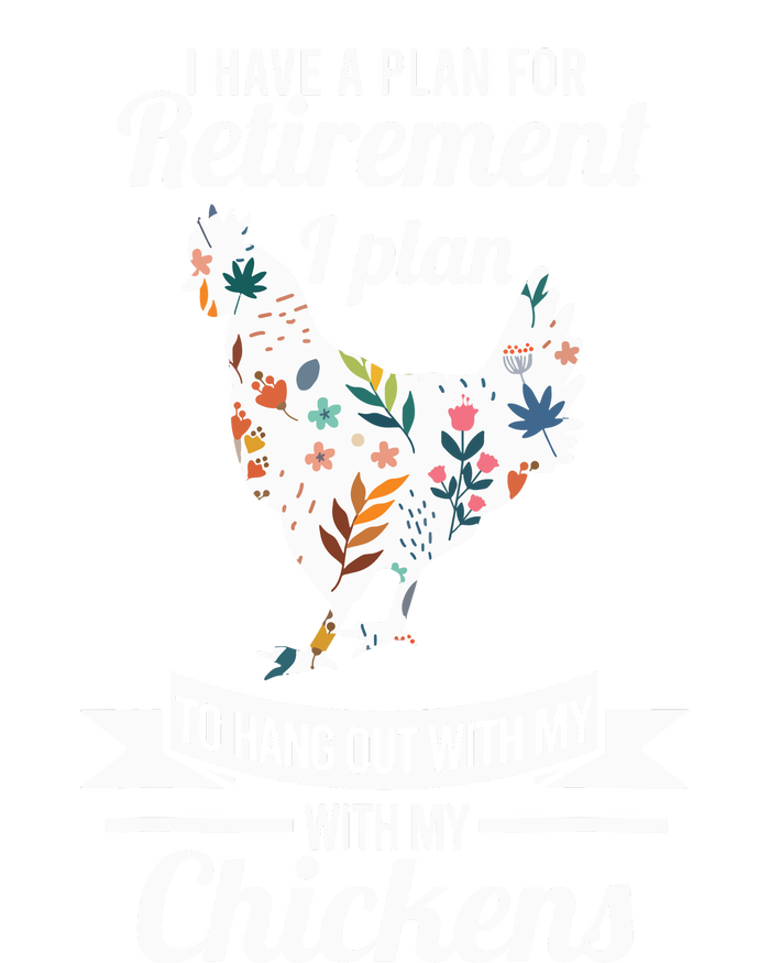 I Have A Plan For Retirement Chicken Farmer Gift Women's Racerback Tank