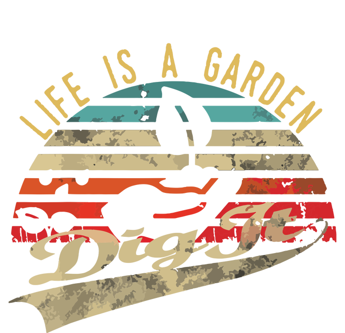 Life Is A Garden Dig It Retro Vintage Farmer T-Shirt