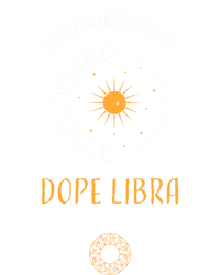 Libra: Unapologetically Dope Libra Astrology Meaningful Gift T-Shirt