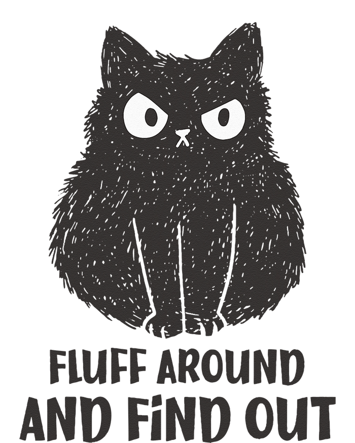 Funny Cat Shirt Fluff Around and Find Out Garment-Dyed Sweatshirt