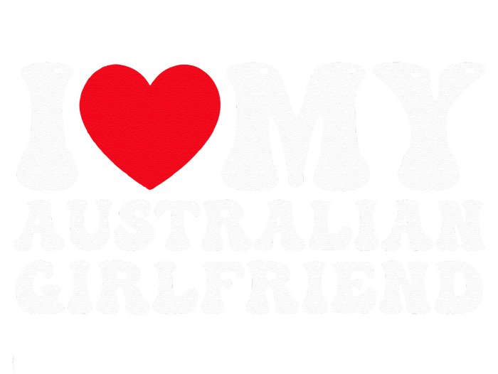 I Love My Australian Girlfriend I Heart My Australian GF Baby Long Sleeve Bodysuit