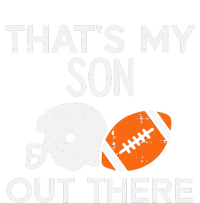 My Son Out There American Football Family Mom Dad Men Women T-Shirt