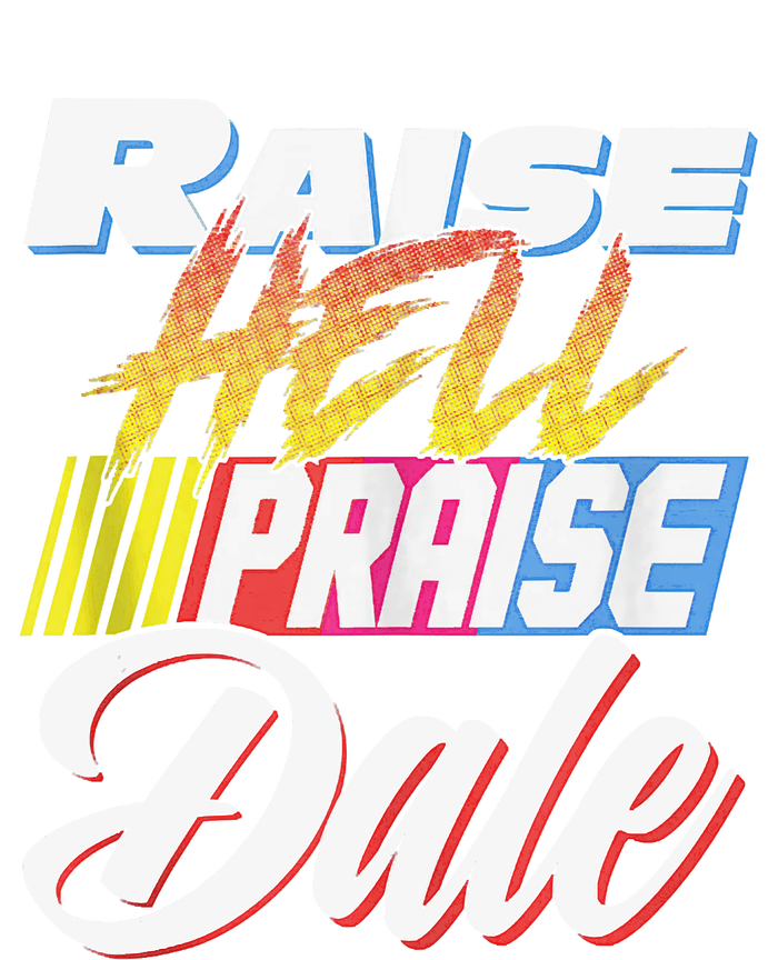 Raise Hell Praise Dale Retro Vintage Ladies Long Sleeve Shirt