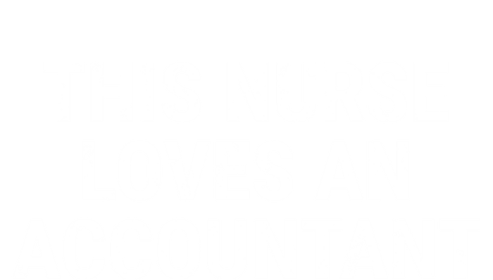 This Nurse Loves An Accountant Cute Couple Funny Gift T-Shirt