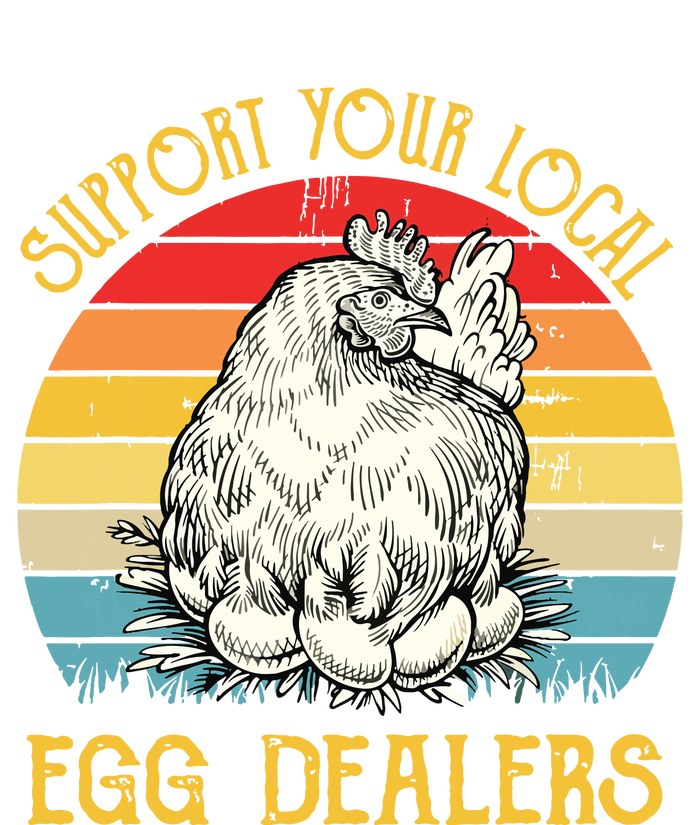 Support Your Local Egg Dealers Farmers Funny Chicken Lover Tank Top