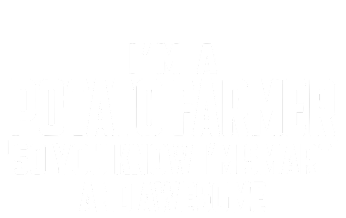 Smart And Awesome Potato Farmer Poster