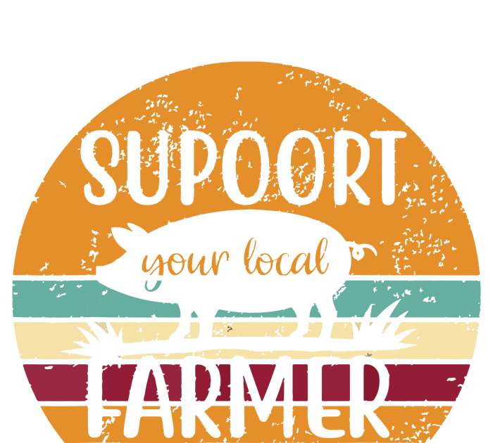 Vintage Farm Pig Farming Support Your Local Farmer Gift Women's T-Shirt