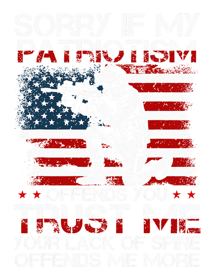 Sorry If My Patriotism Offends You Patriotic US Flag & Army T-Shirt