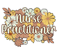 Nurse Practitioner Flowers Nursing Practitioner Gift Women's T-Shirt