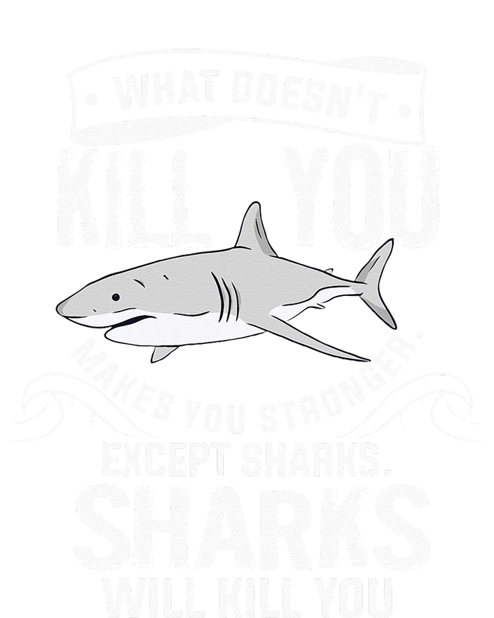 What Doesnt Kill You Makes You Stronger Except Sharks Women's Strappy Tank