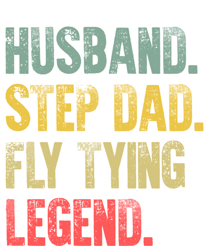 Funny Vintage Great Gift Husband Step Dad Fly Tying Legend Gift Cool Gift T-Shirt