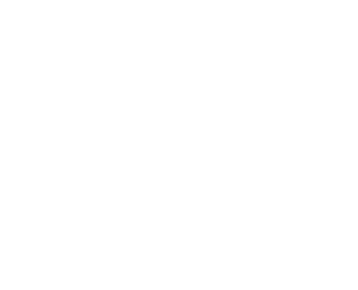 Helicopter Pilot Dad Like A Normal Dad Only Cooler Gift T-Shirt