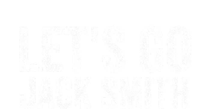 LETS GO JACK SMITH T-Shirt