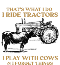 That's What I Do I Ride Tractors I Play With Cows I Forget Long Sleeve Pajama Set