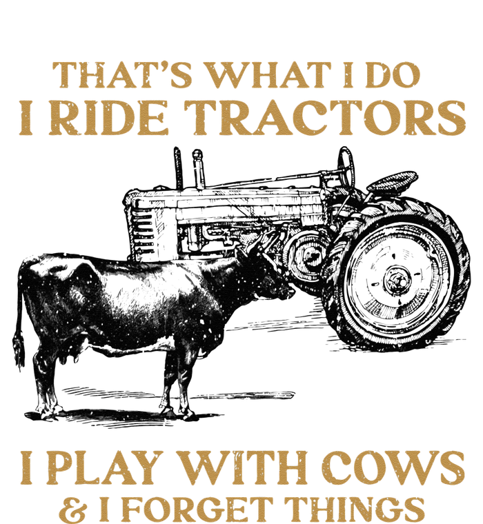 That's What I Do I Ride Tractors I Play With Cows I Forget Long Sleeve Pajama Set