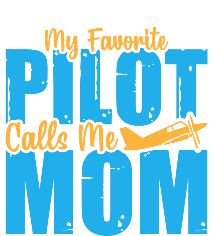 My Favorite Pilot Calls Me Mom Where Are You Funny Gift Women's V-Neck T-Shirt