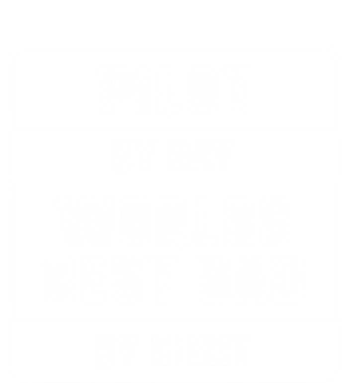 Pilot By Day Worlds Best Dad By Night Gift For Pilot Dad Great Gift Women's Racerback Tank