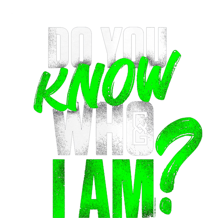 Do You Know Who I Am T-Shirt